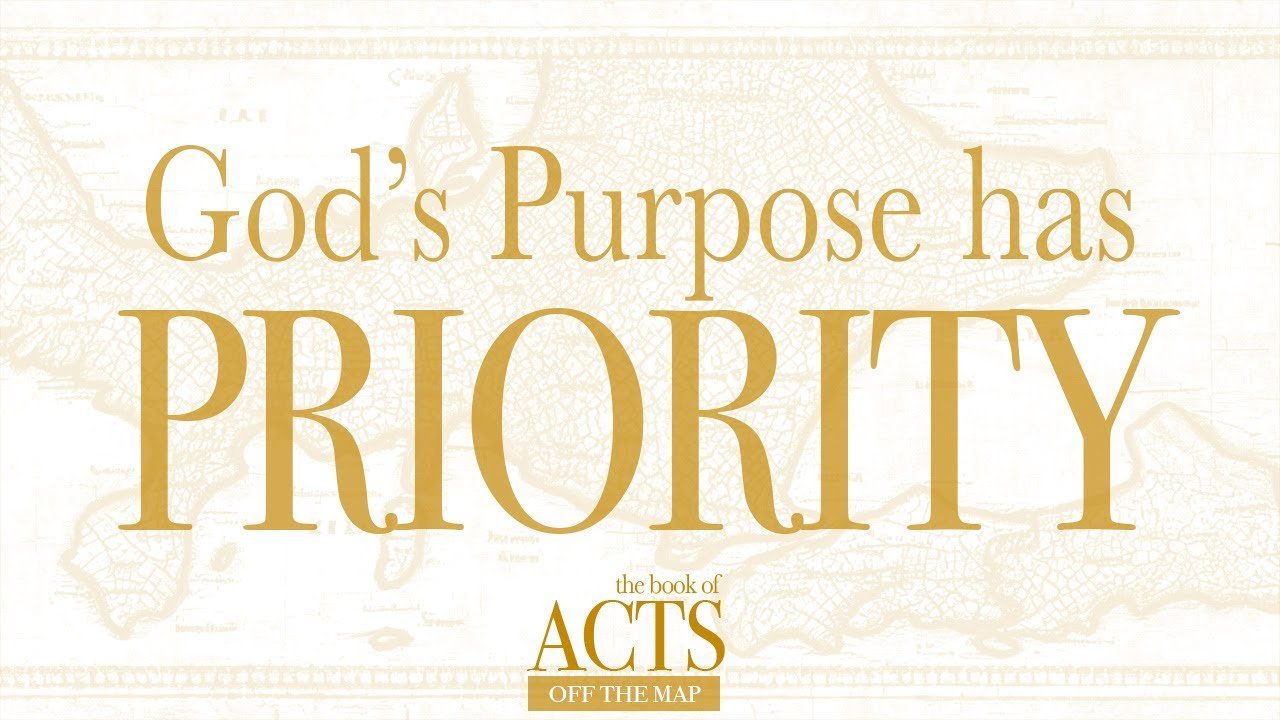 God's Purpose has Priority