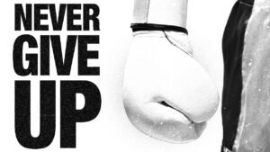 Never Give Up