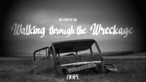 Walking through the Wreckage