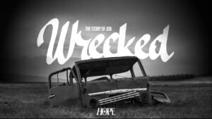 Wrecked: The Story of Job